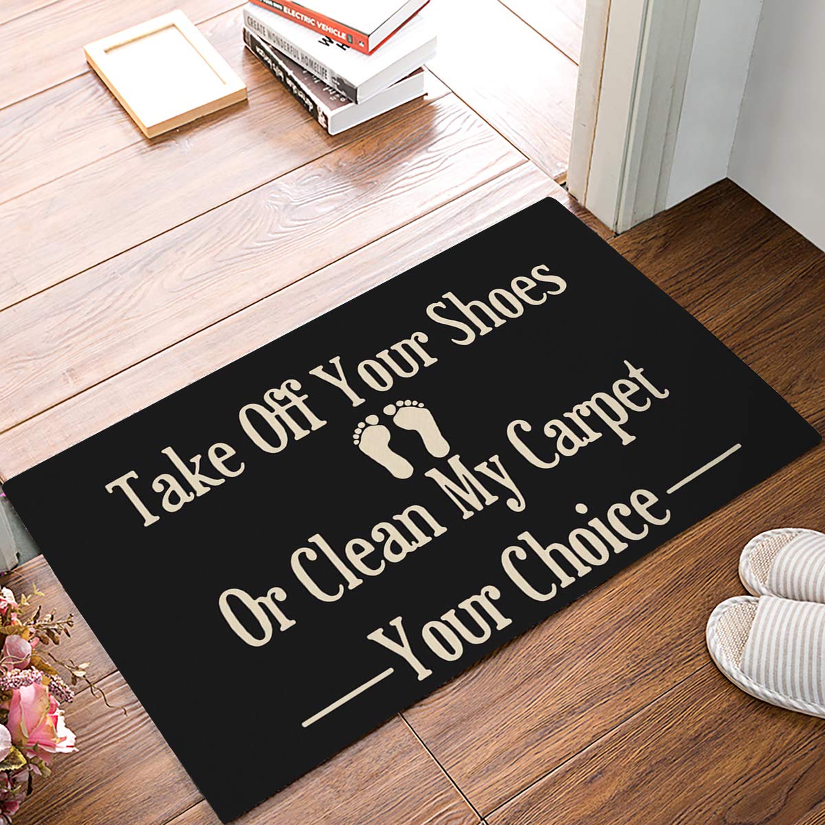 Entrance Door Mat, Funny Choice Pattern Low Profile Decor Doormat, Take Off Your Shoes Or Clean My Carpet Non-Slip Carpet Rugs with Felt Decorative