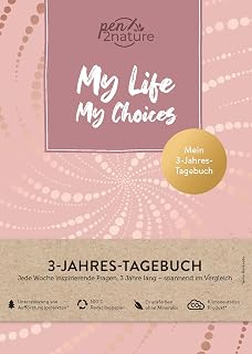 My Life My Choices • Mein 3-Jahres-Tagebuch • Journal in A5, Hardcover: Nachhaltiges Eintragbuch - jede Woche inspirierende Fragen. Mit Reflexion und Jahresrückblick (pen2nature books)