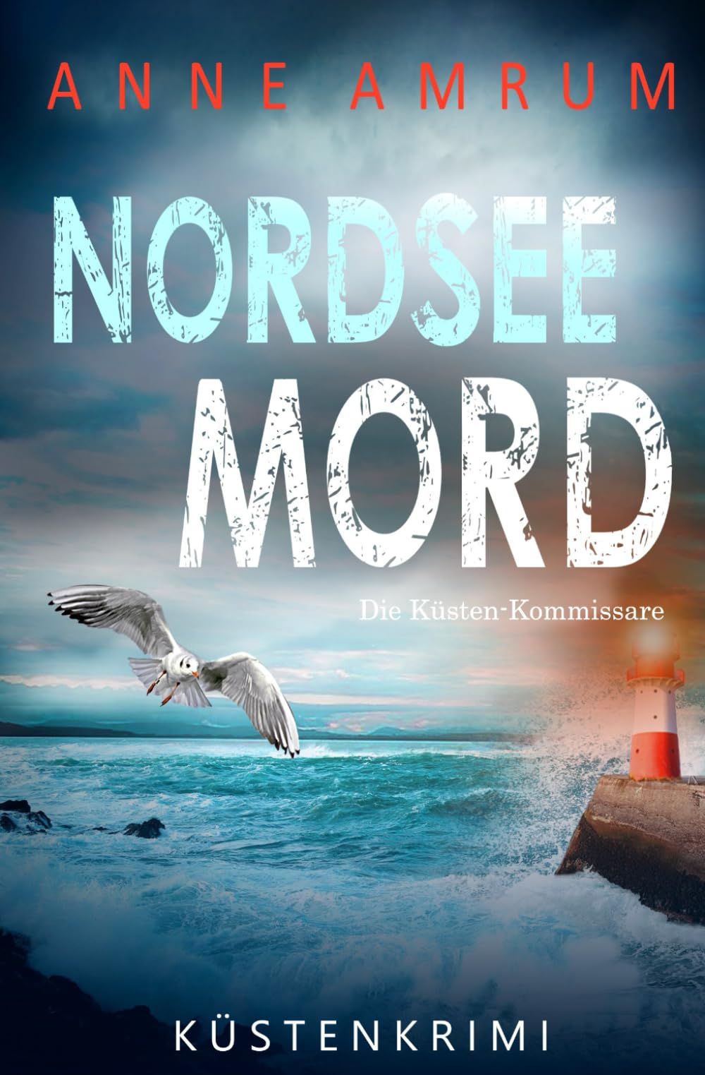 NORDSEE MORD – Die KÜSTEN-KOMMISSARE: KÜSTENKRIMI (Die Nordsee-Kommissare)