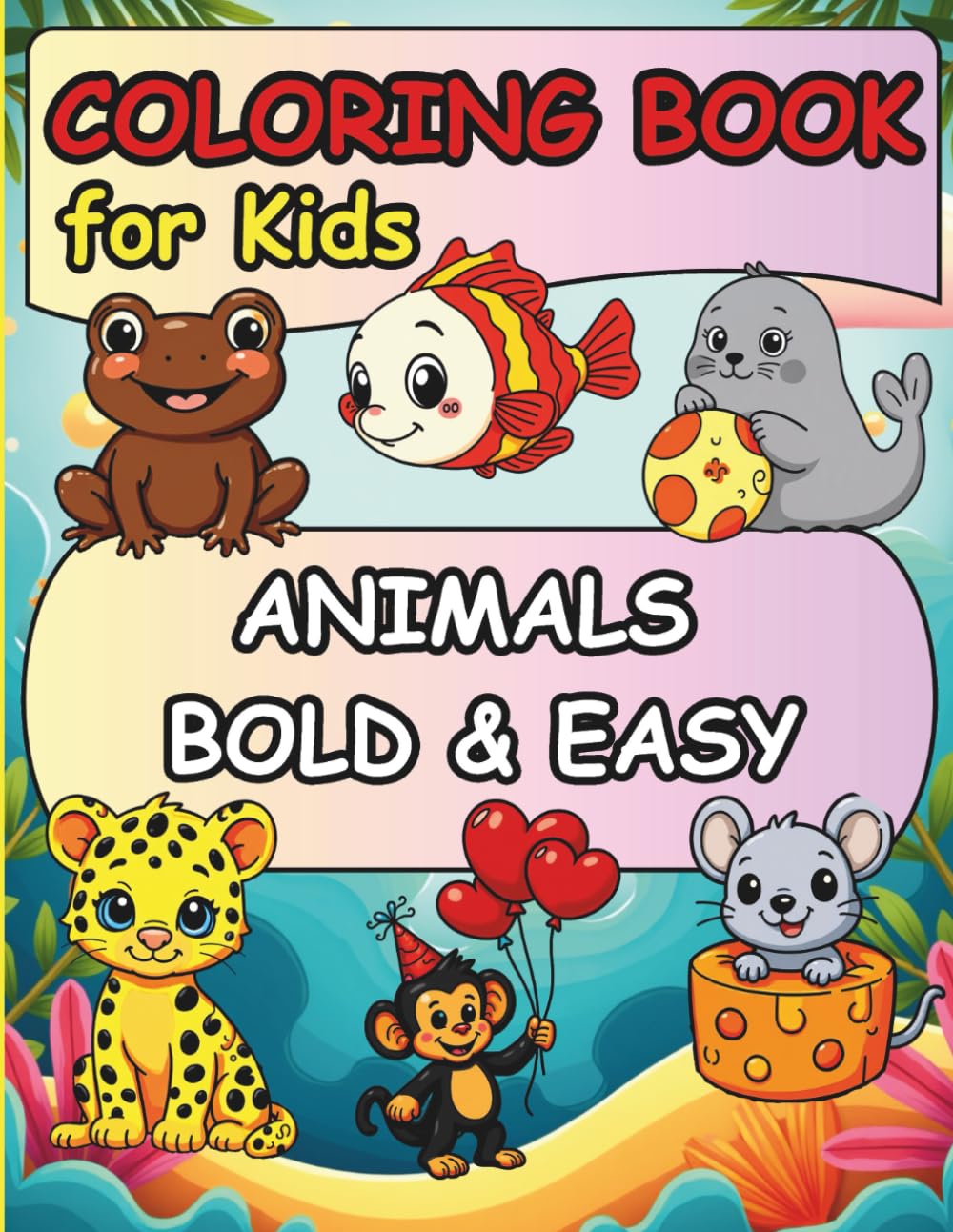 Coloring Book for Kids: Animal Bold and Easy