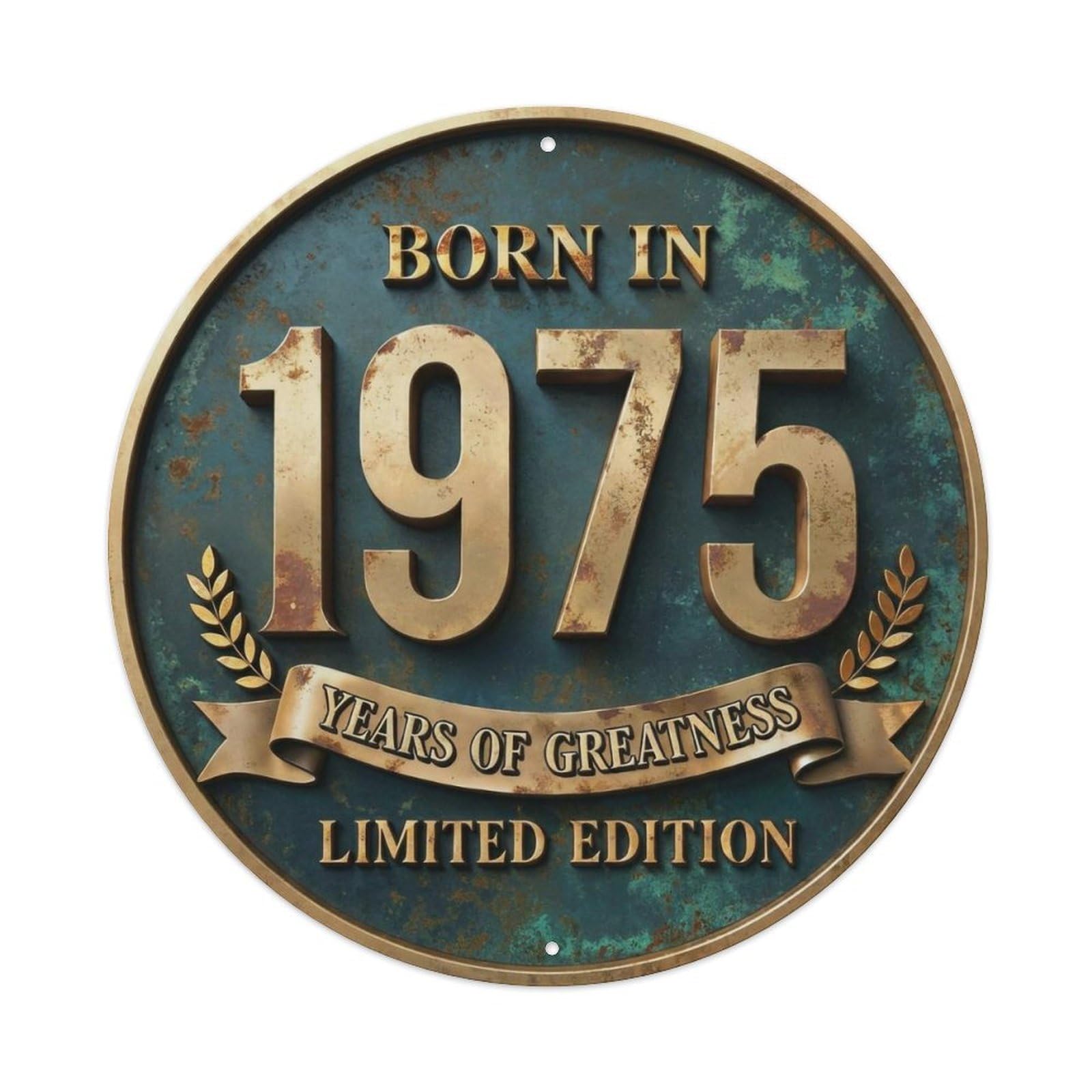 Born In 1975 Years Of Greatness Year-Themed Birthday Gift Metal Tin Sign