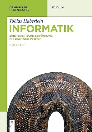 Informatik: Eine Praktische Einfuhrung Mit Bash Und Python (de Gruyter Studium)-Wow! eBook