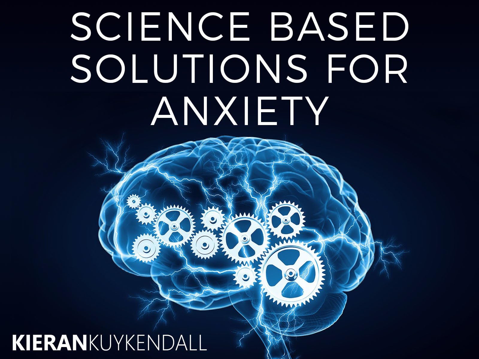 Science Based Solutions For Anxiety