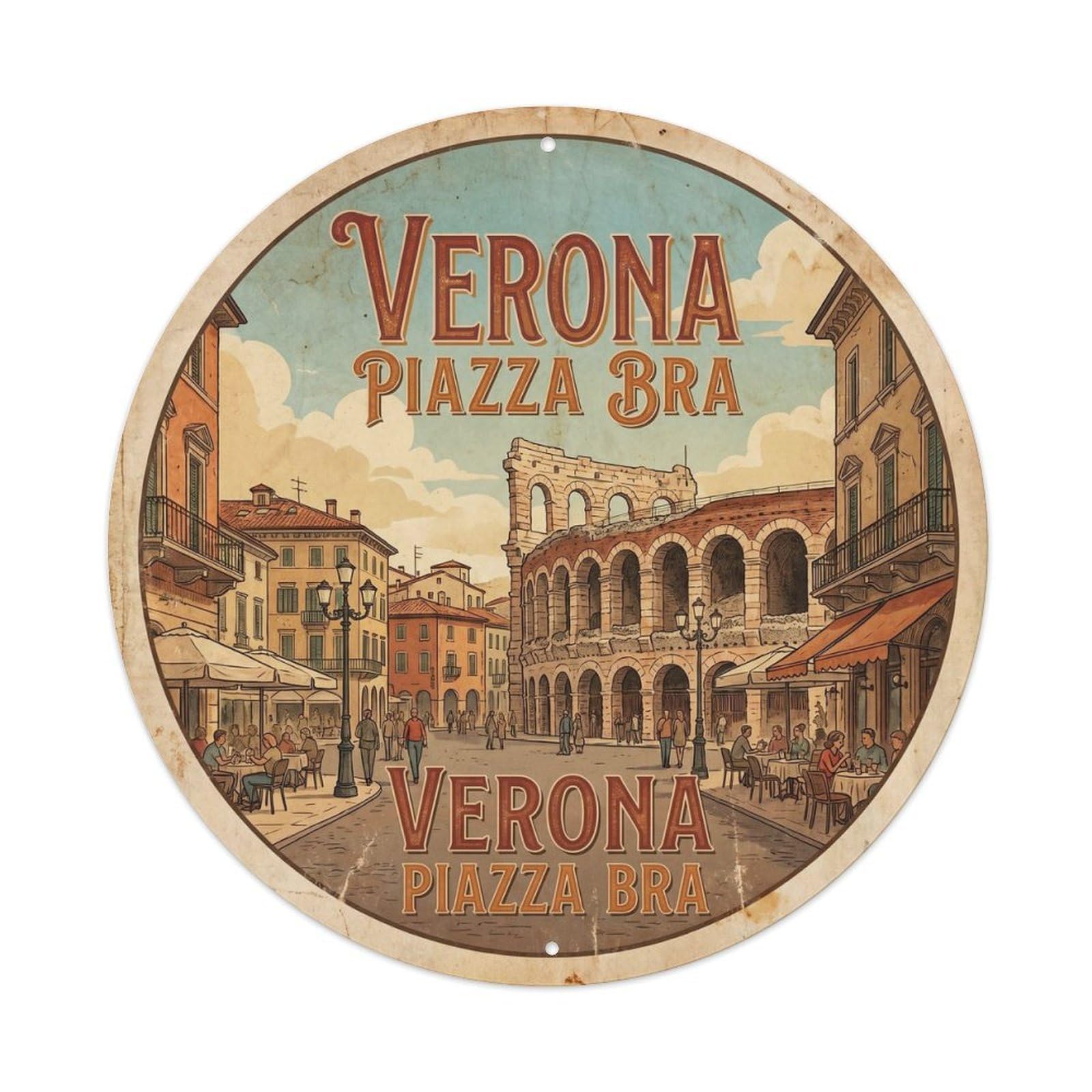 Olhnbad Style Heritage City Verona Piazza Bra Travel Retro Metal Tin Sign