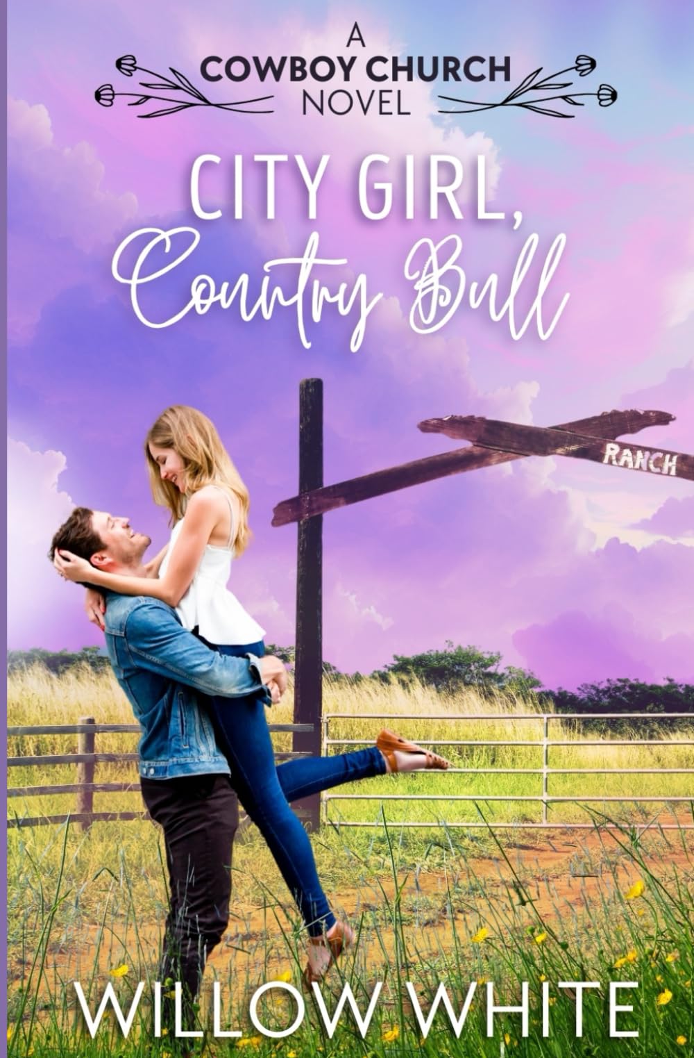 City Girl, Country Bull: A Cowboy Church Novel (Cowboy Church Sweet Romance)