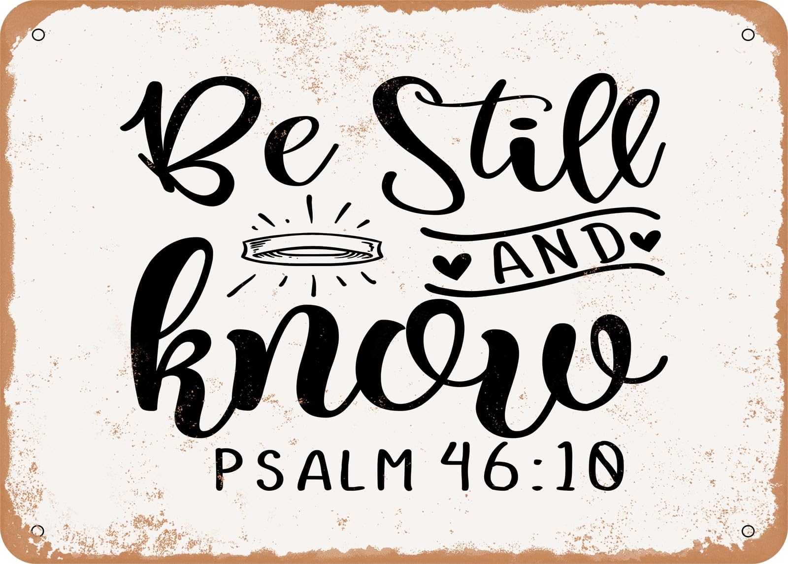 Miaomansenstore Metal Sign - Be Still And Know Psalm 60 - Vintage Look Sign Home Decor