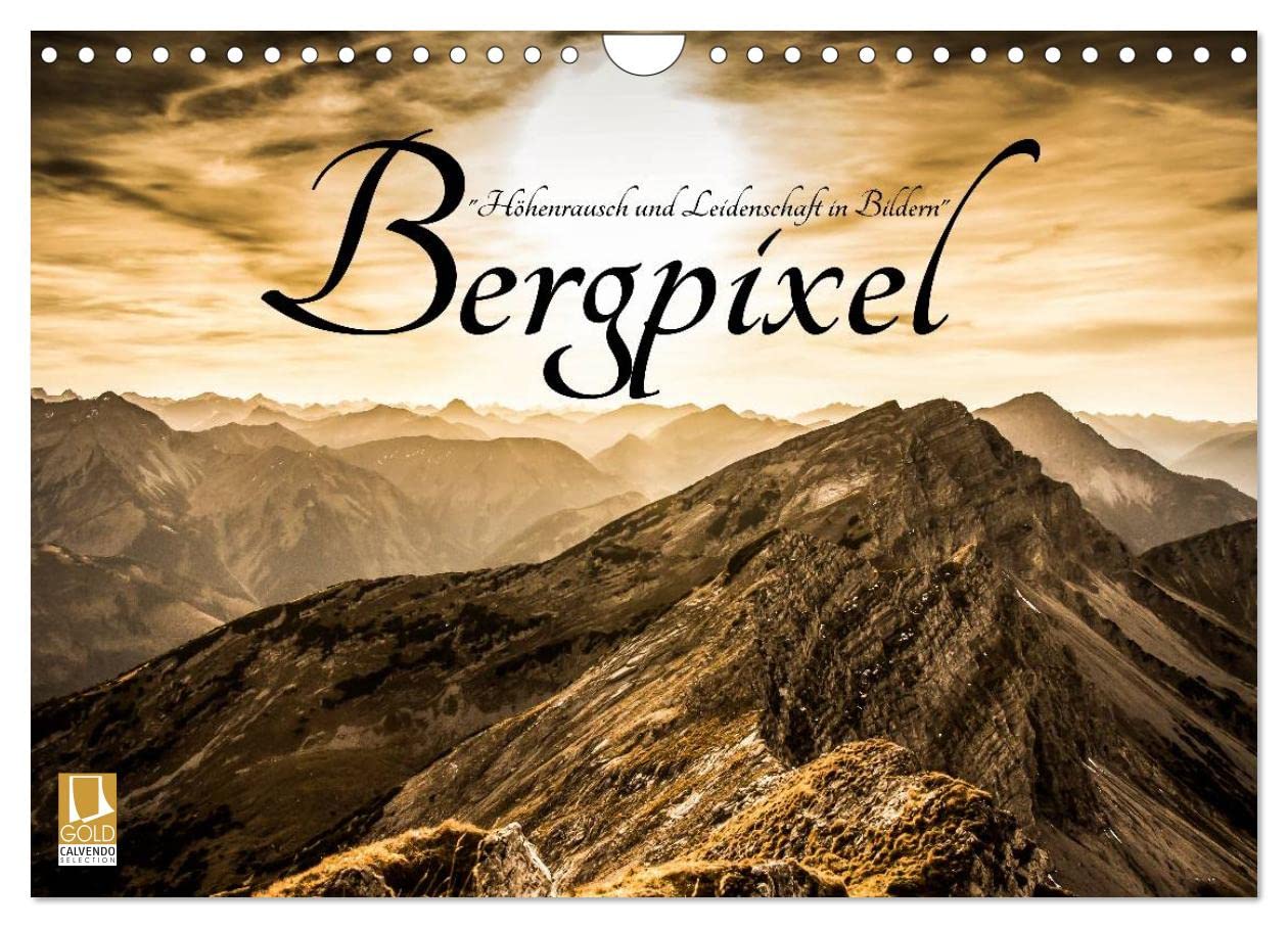 Amazon.com: Mountain pixel "High altitude rush and passion" (Wall Calendar  2024 DIN A4 Landscape), CALVENDO 12 Month Wall Calendar : Office Products
