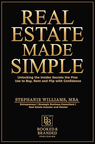 Real Estate Made Simple: A Beginner’s Guide to Building Wealth