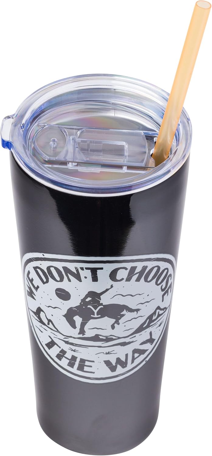 Silver Buffalo Yellowstone “We Don't Choose the Way” Double Walled Stainless Steel Tumbler With Straw, 22 Ounces