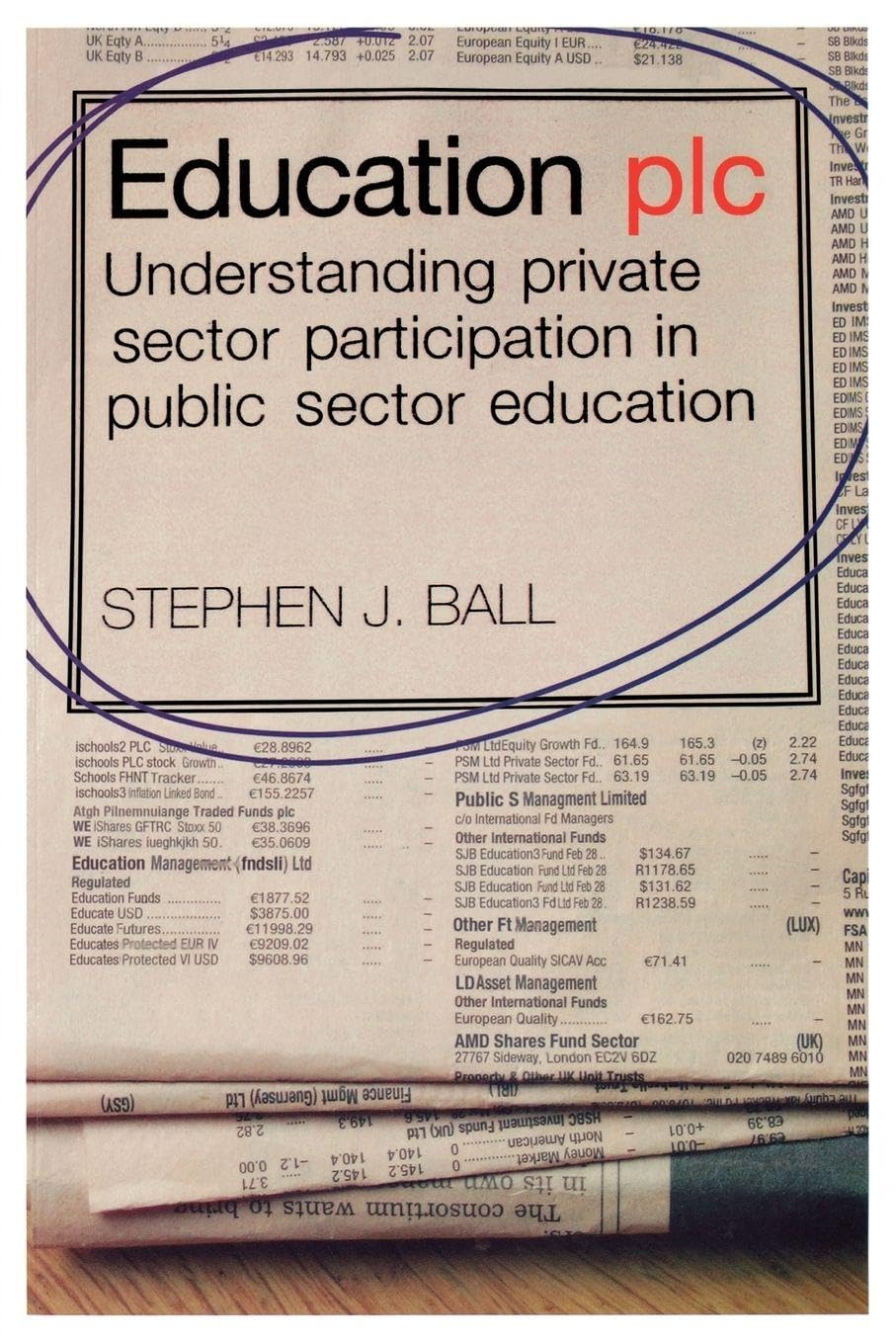 Education plc: Understanding Private Sector Participation in Public Sector Educ