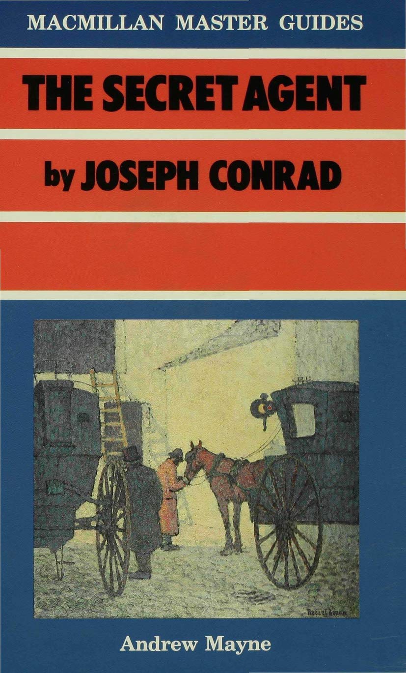 The Secret Agent by Joseph Conrad: 19 (Bloomsbury Master Guides)