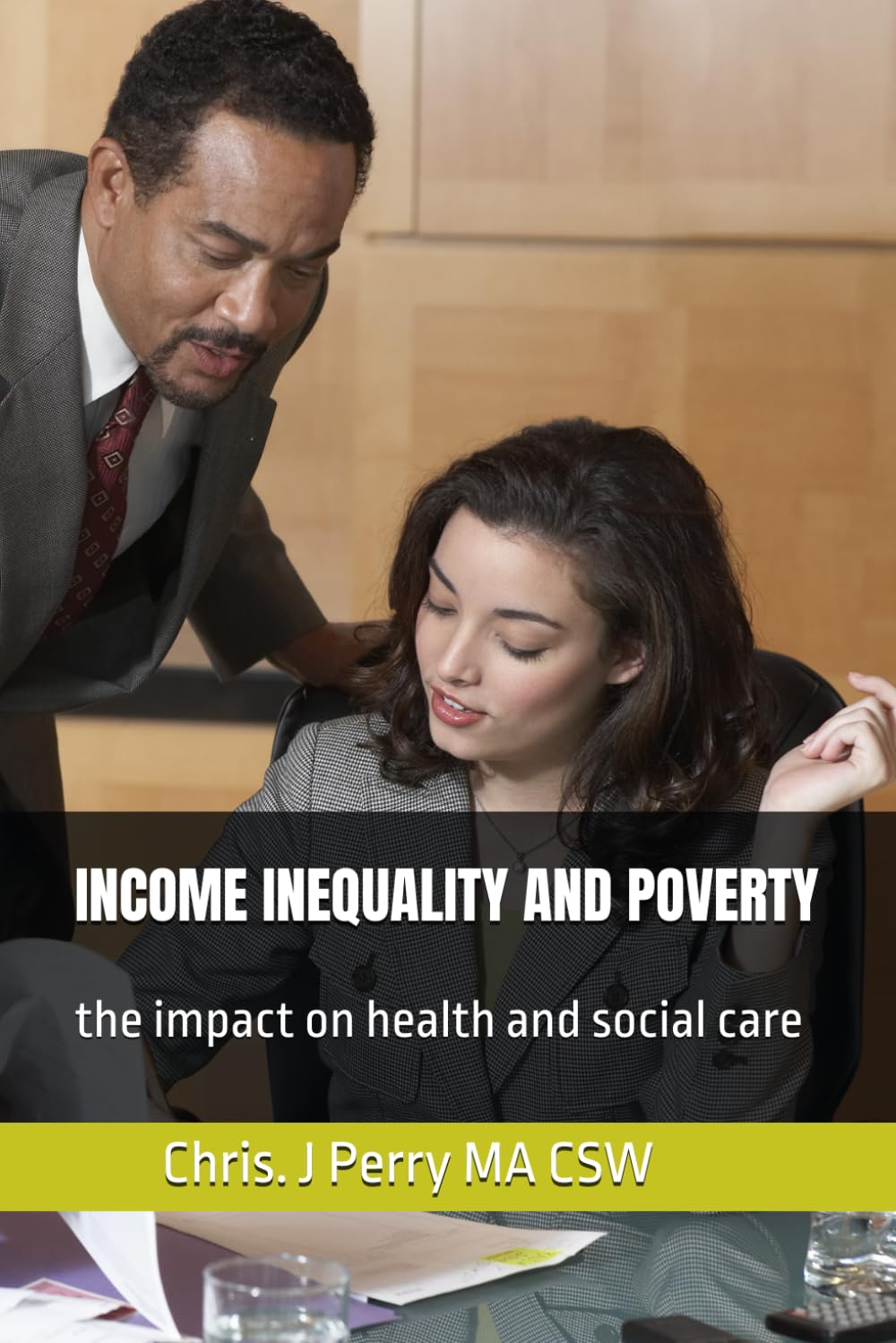 INCOME INEQUALITY AND POVERTY: the impact on health and social care