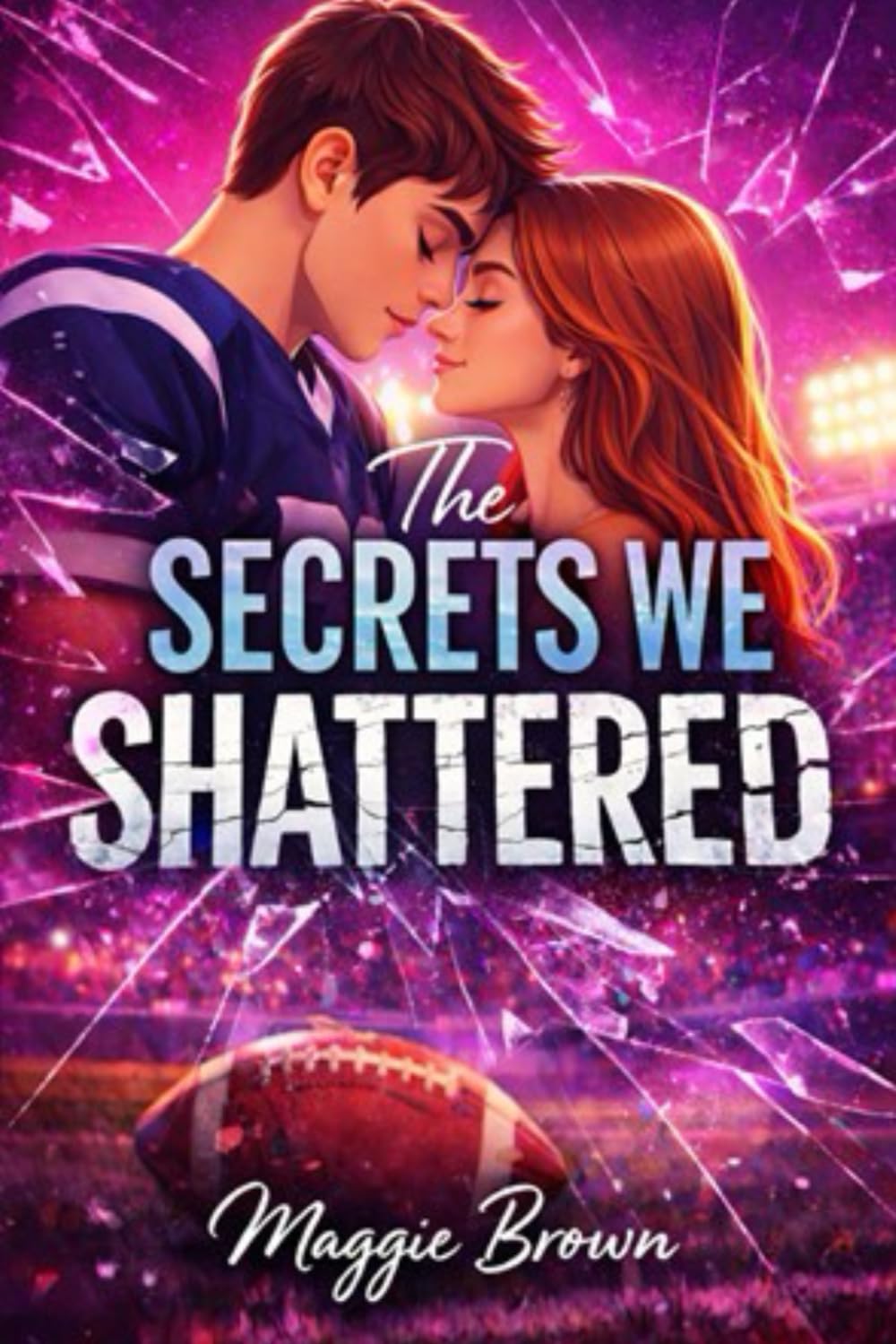 The Secrets We Shattered