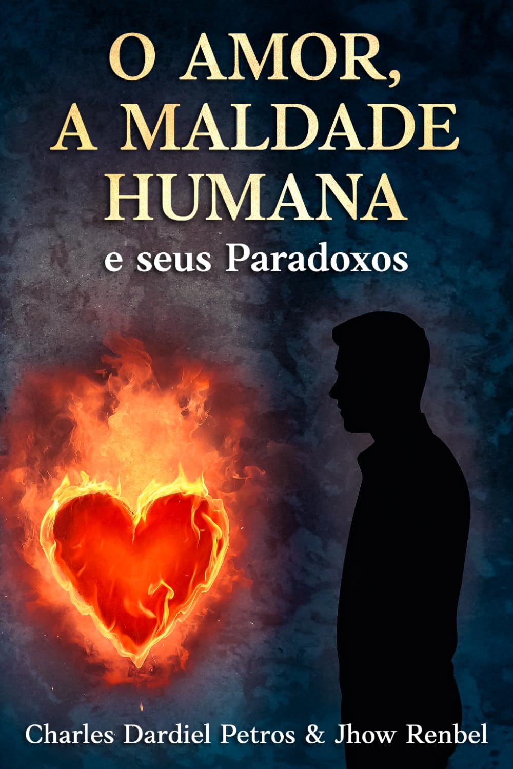 O amor, a Maldade Humana e seus paradoxos: Uma investigação filosófica sobre a consciência, a existência e o destino humano