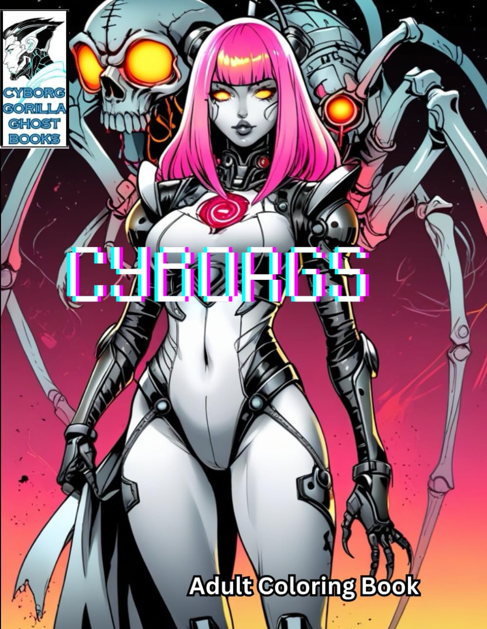 CYBORGS: ADULT COLORING BOOK