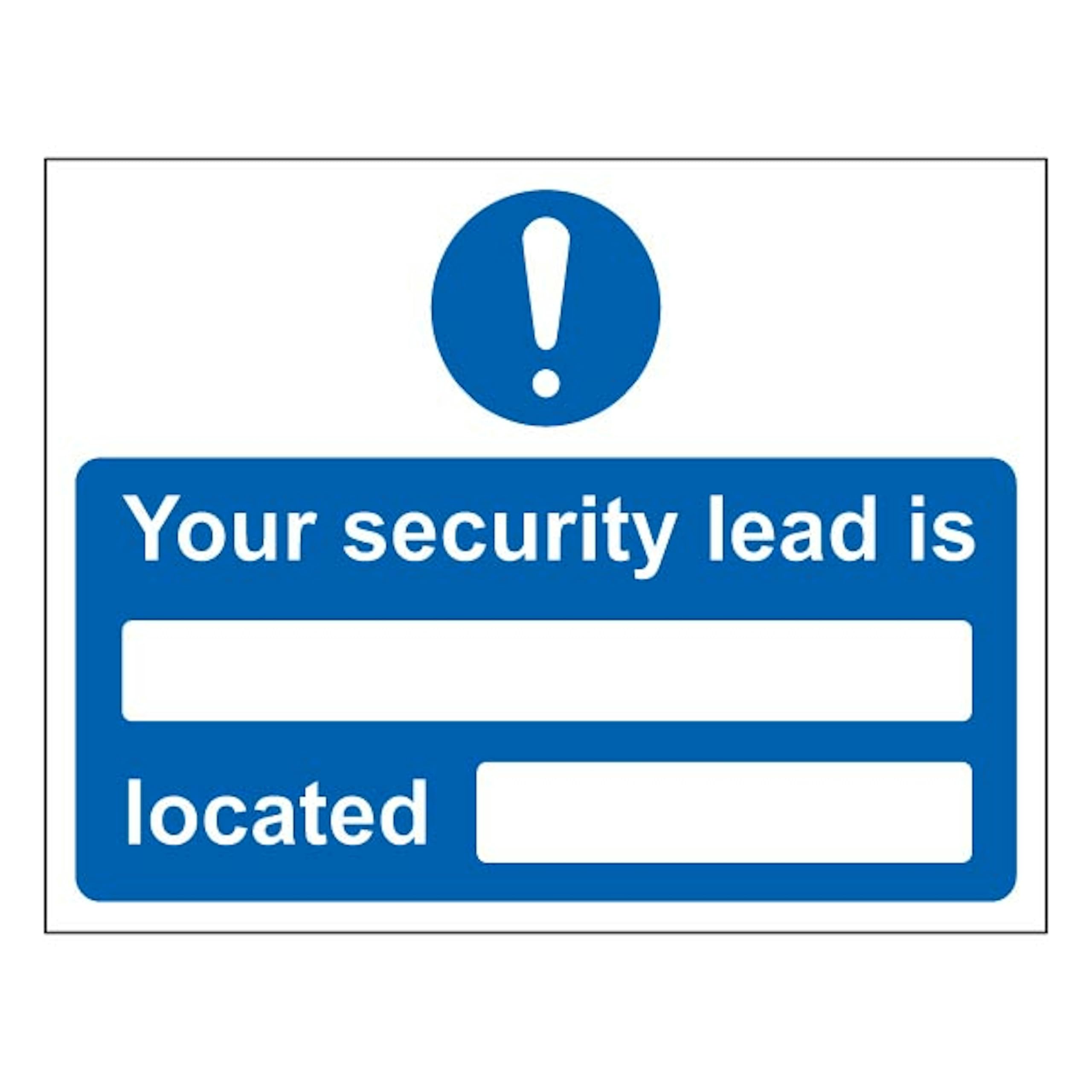 V Safety Your Security Lead Is Located 400 x 300 mm - Glow In The Dark 1mm Rigid Plastic
