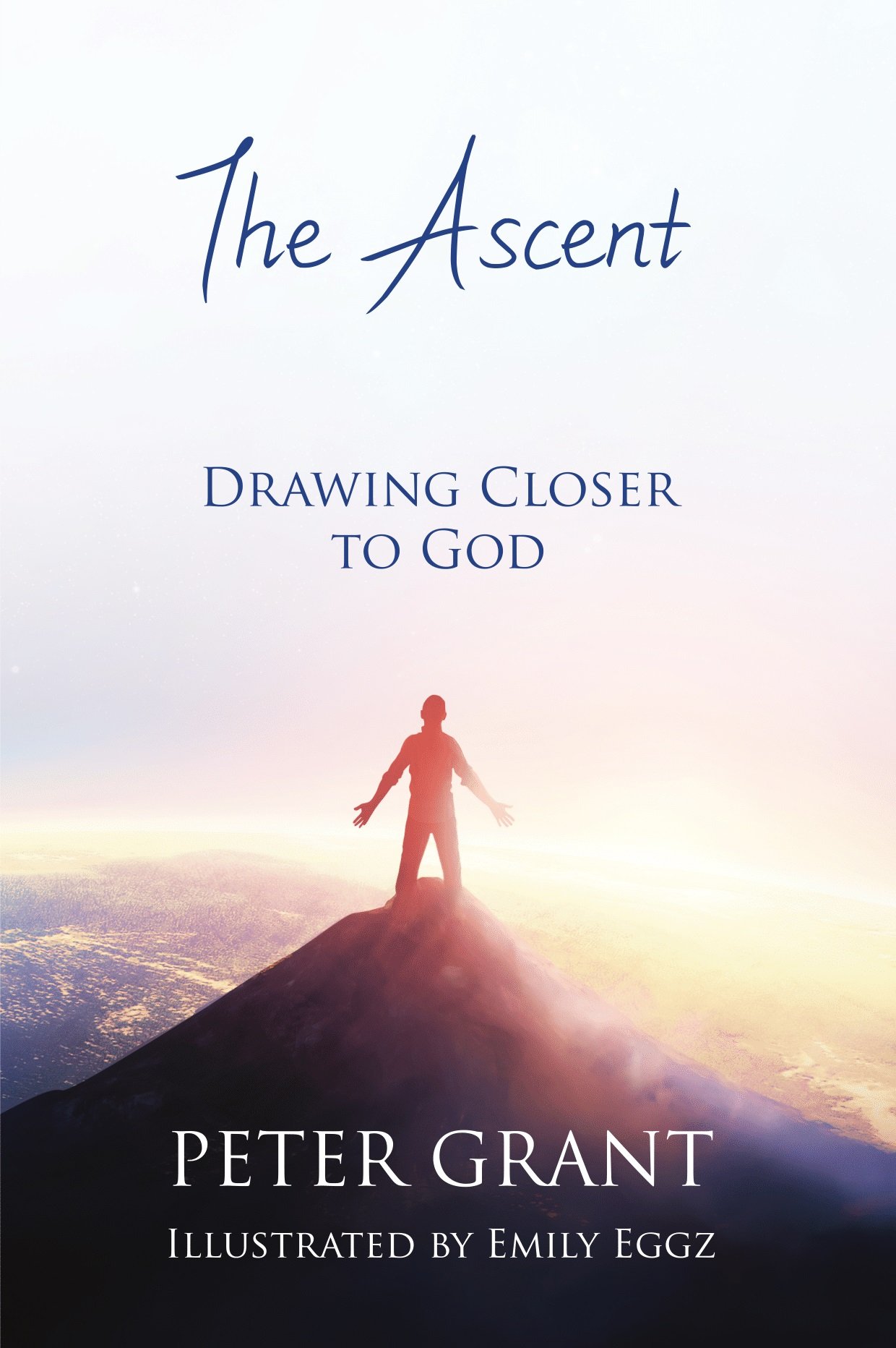 The Ascent: Drawing closer to God