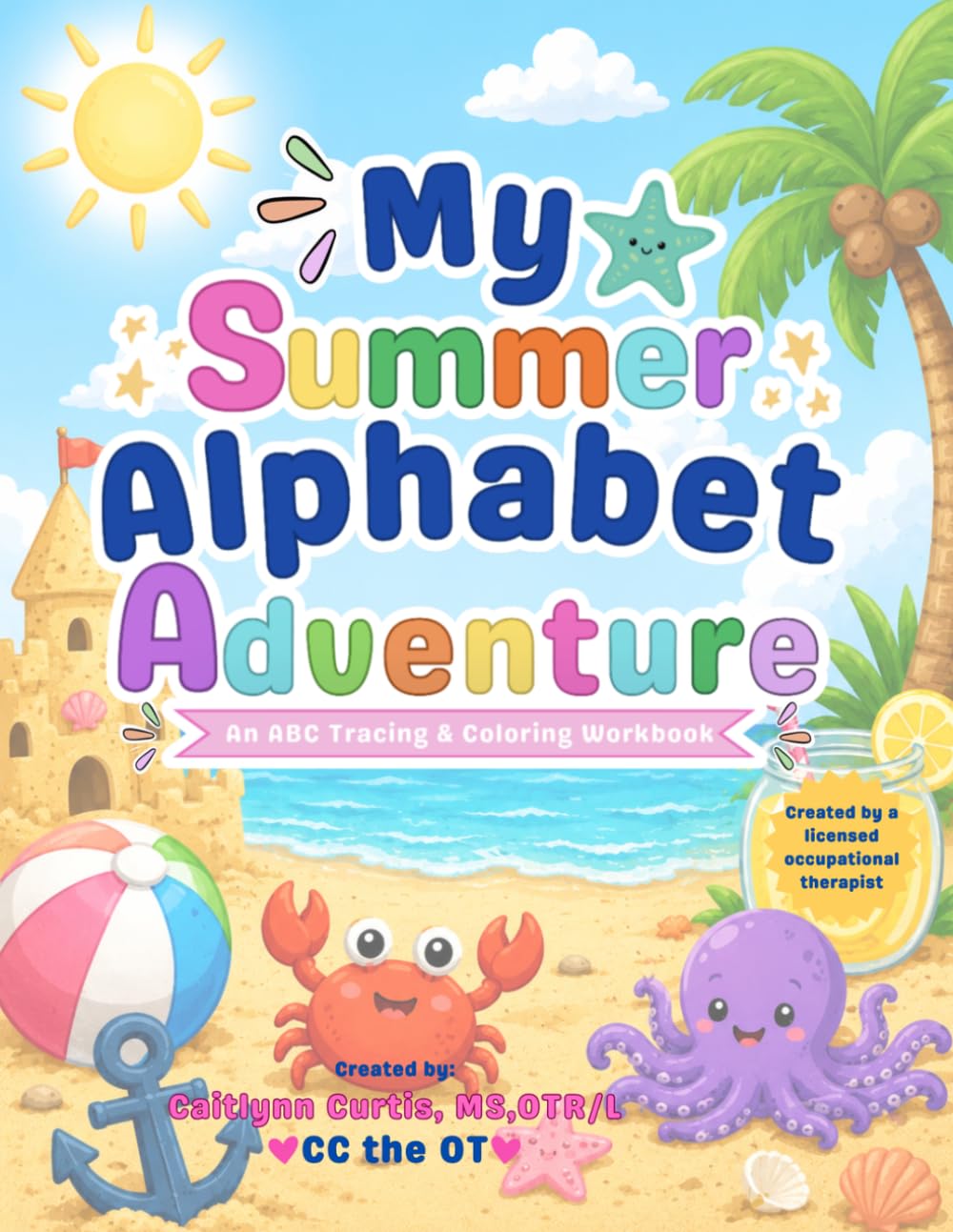 My Summer Alphabet Adventure: An ABC Tracing & Coloring Workbook
