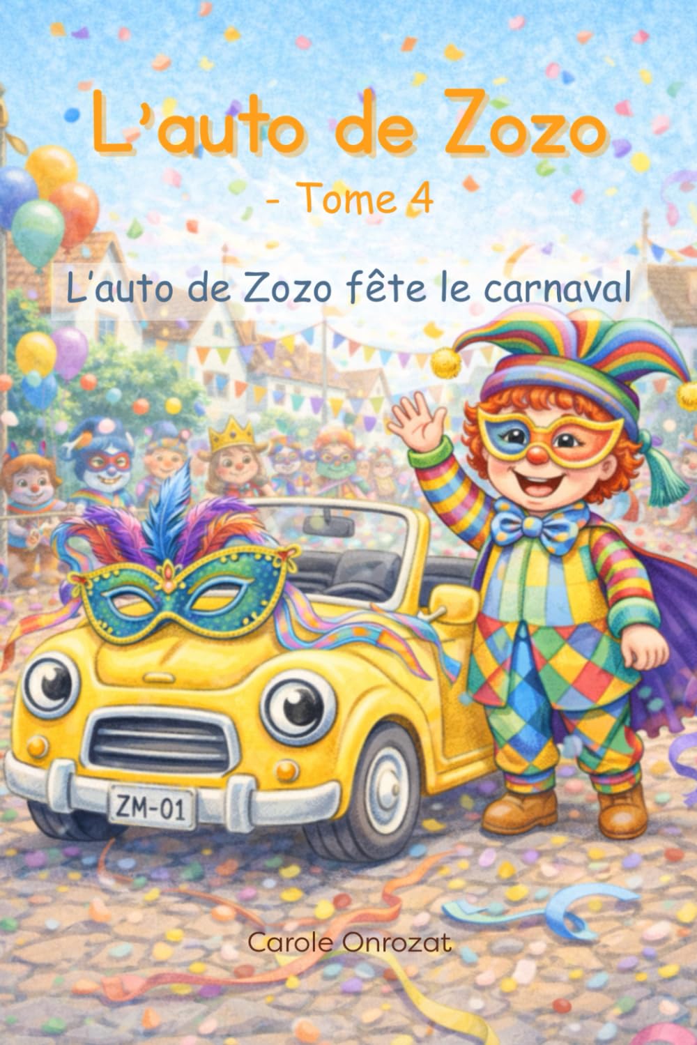 L'auto de Zozo - Tome 4: L'auto de Zozo fait le carnaval