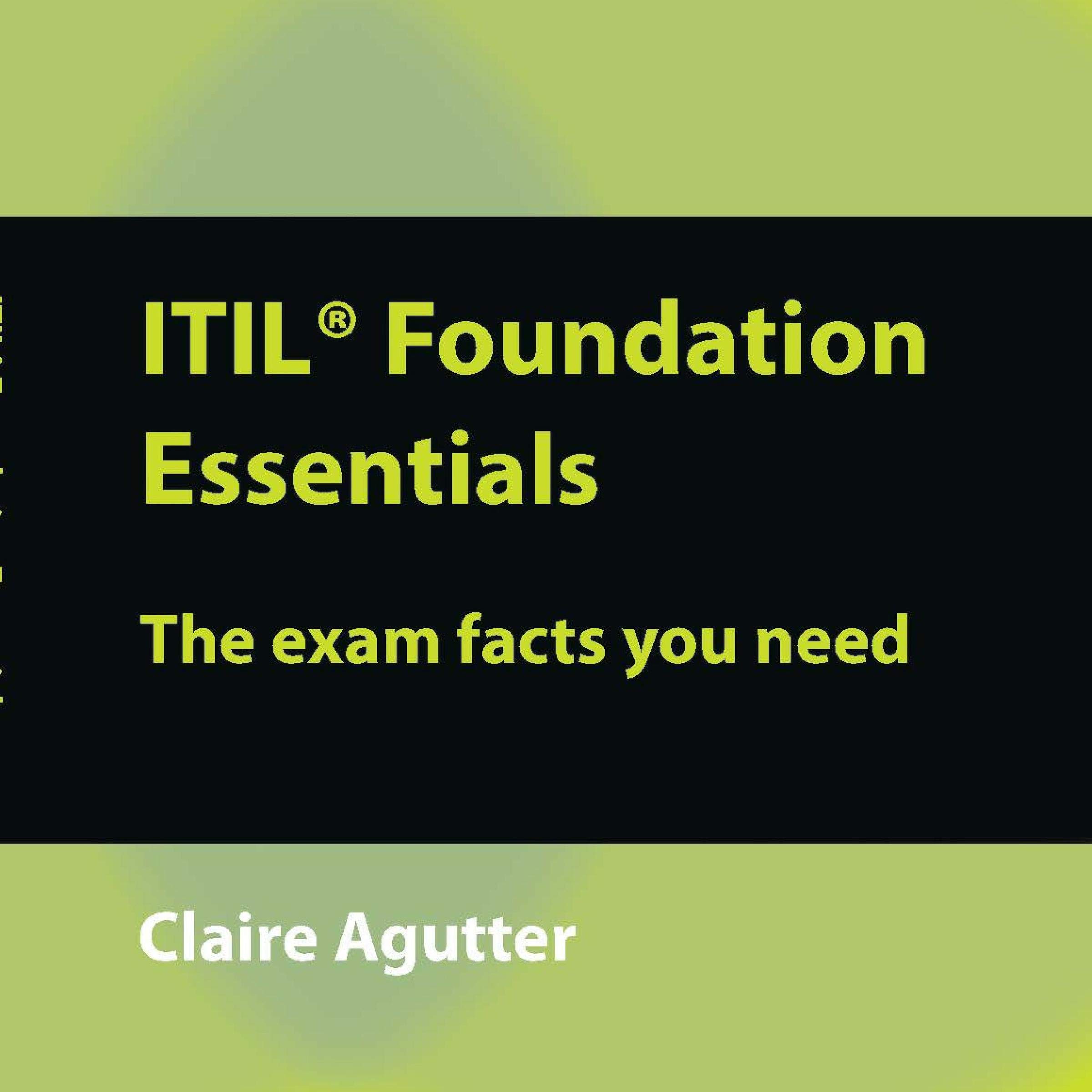 Cover art for ITIL Foundation Essentials: The Exam Facts You Need