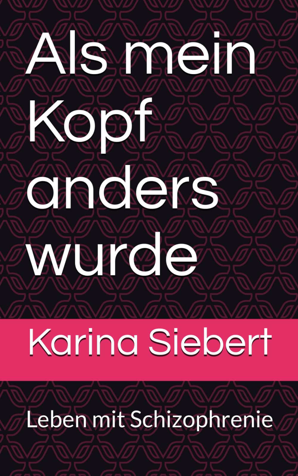 Als mein Kopf anders wurde: Leben mit Schizophrenie