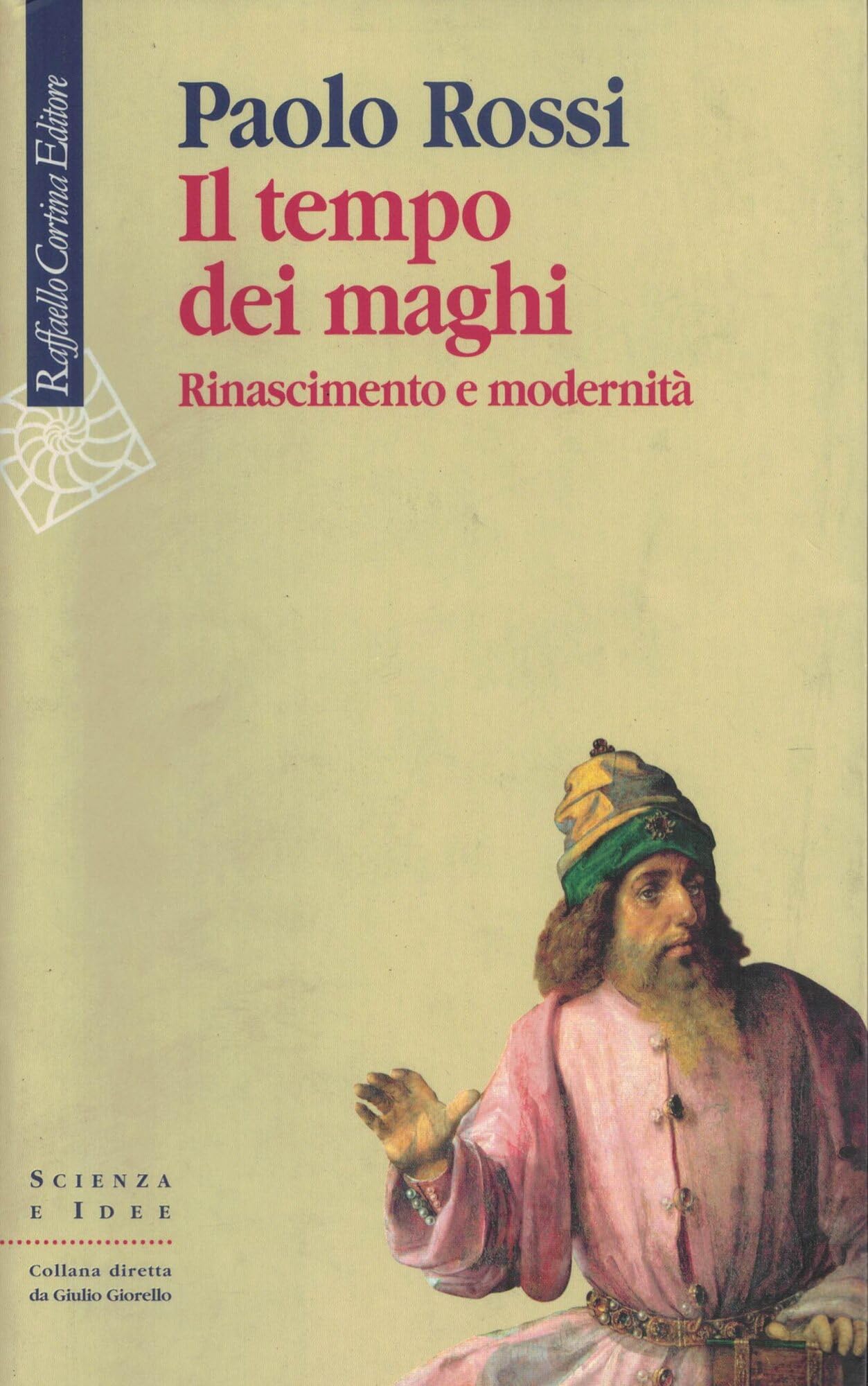 Il tempo dei maghi. Rinascimento e modernità