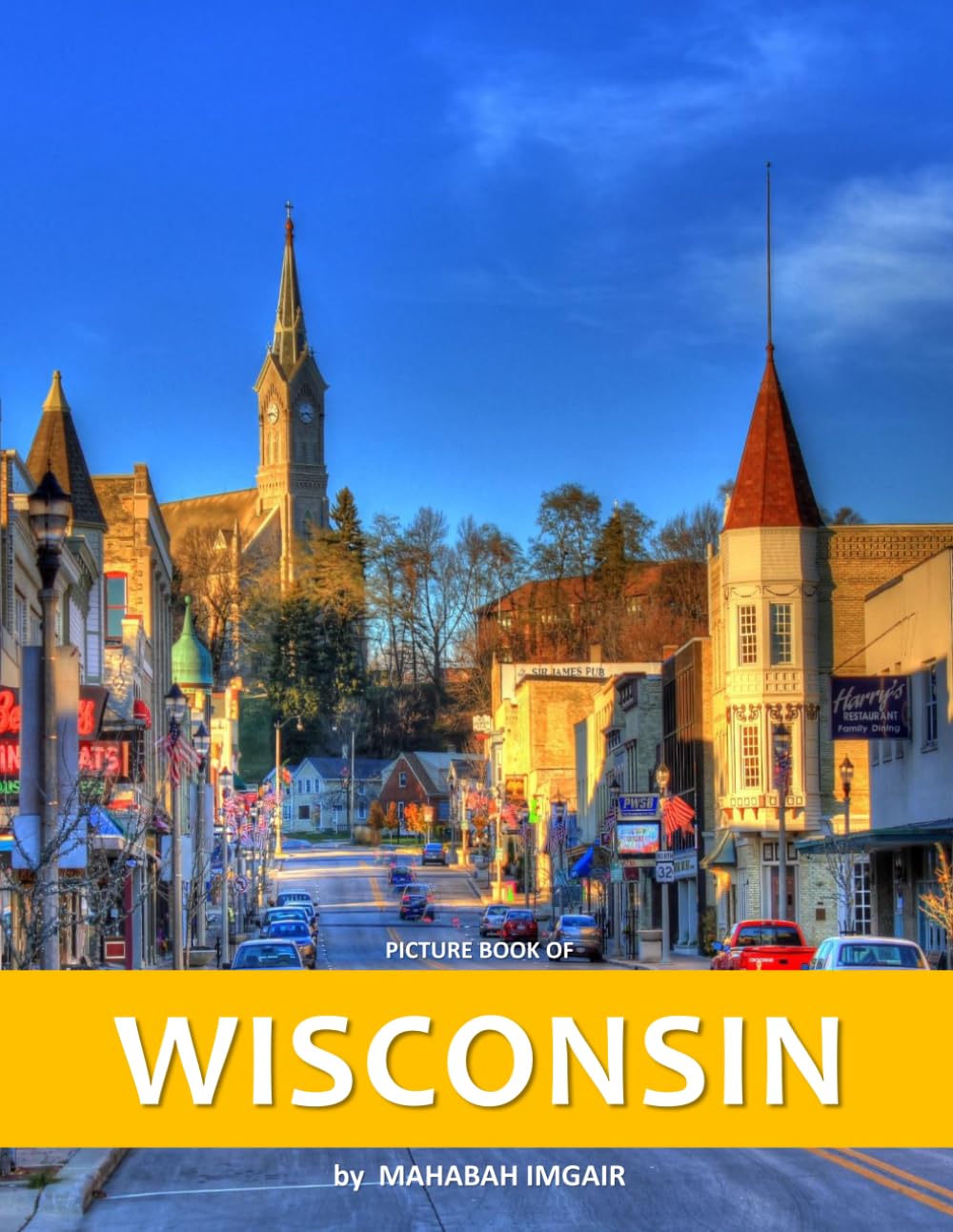 Wisconsin: A Stunning Coffee Table Photo Book for Travel and Tourism Enthusiasts