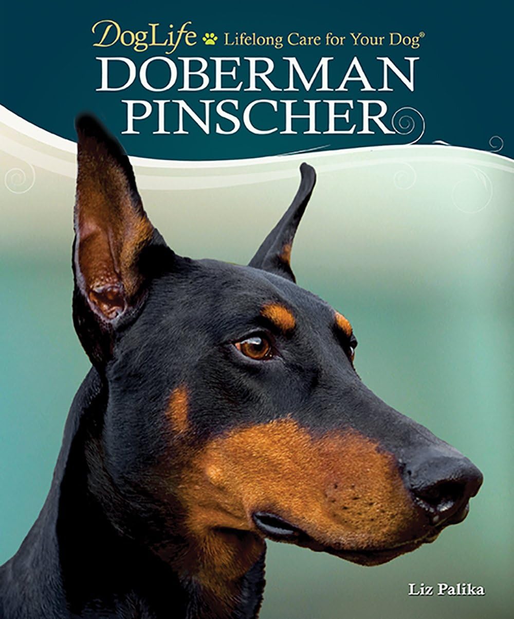 Doberman Pinscher (Doglife Series) Hardcover – February 1, 2012