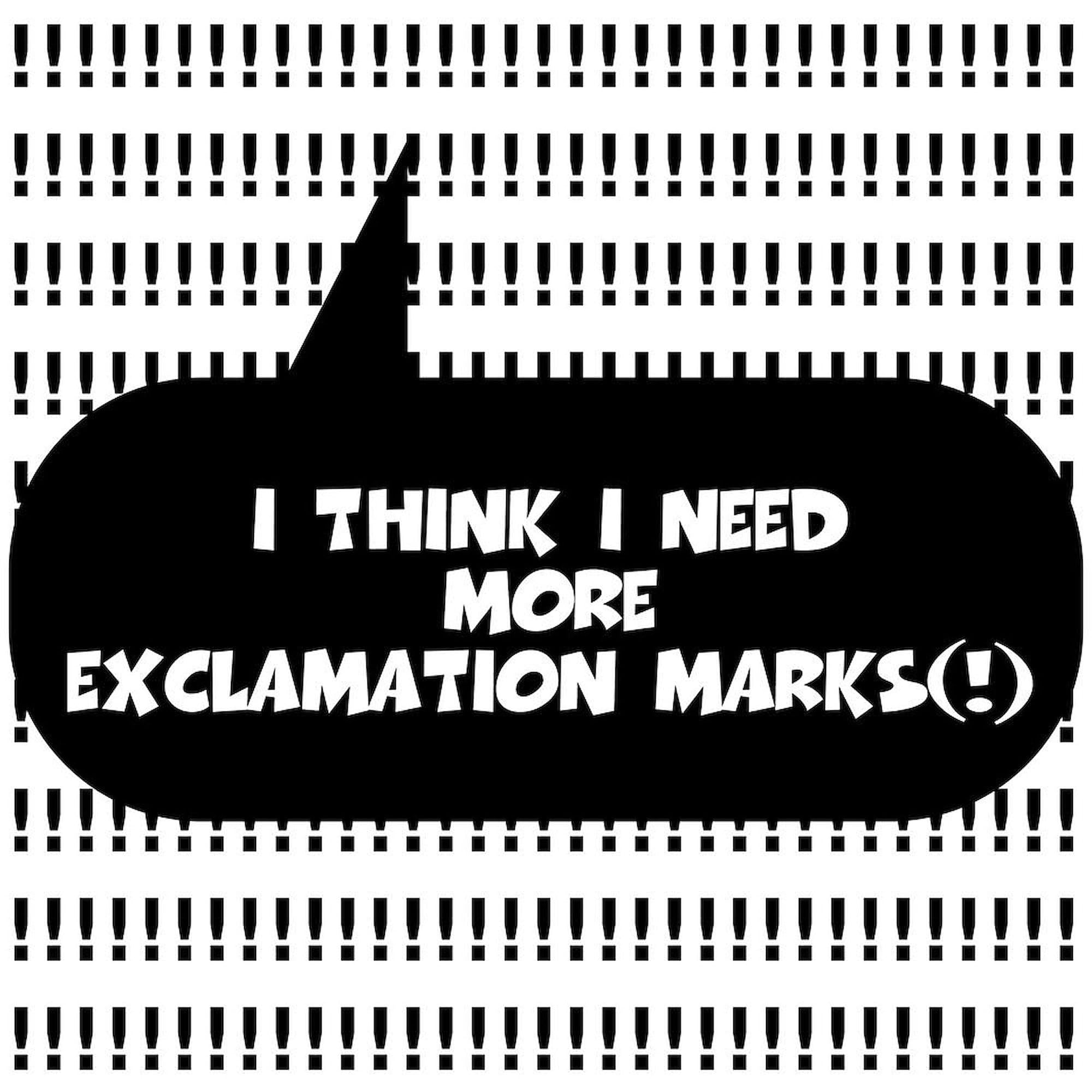 CafePress I THINK I NEED MORE EXCLAMATION MARKS Mug 11 oz (325 ml) Ceramic Coffee Mug