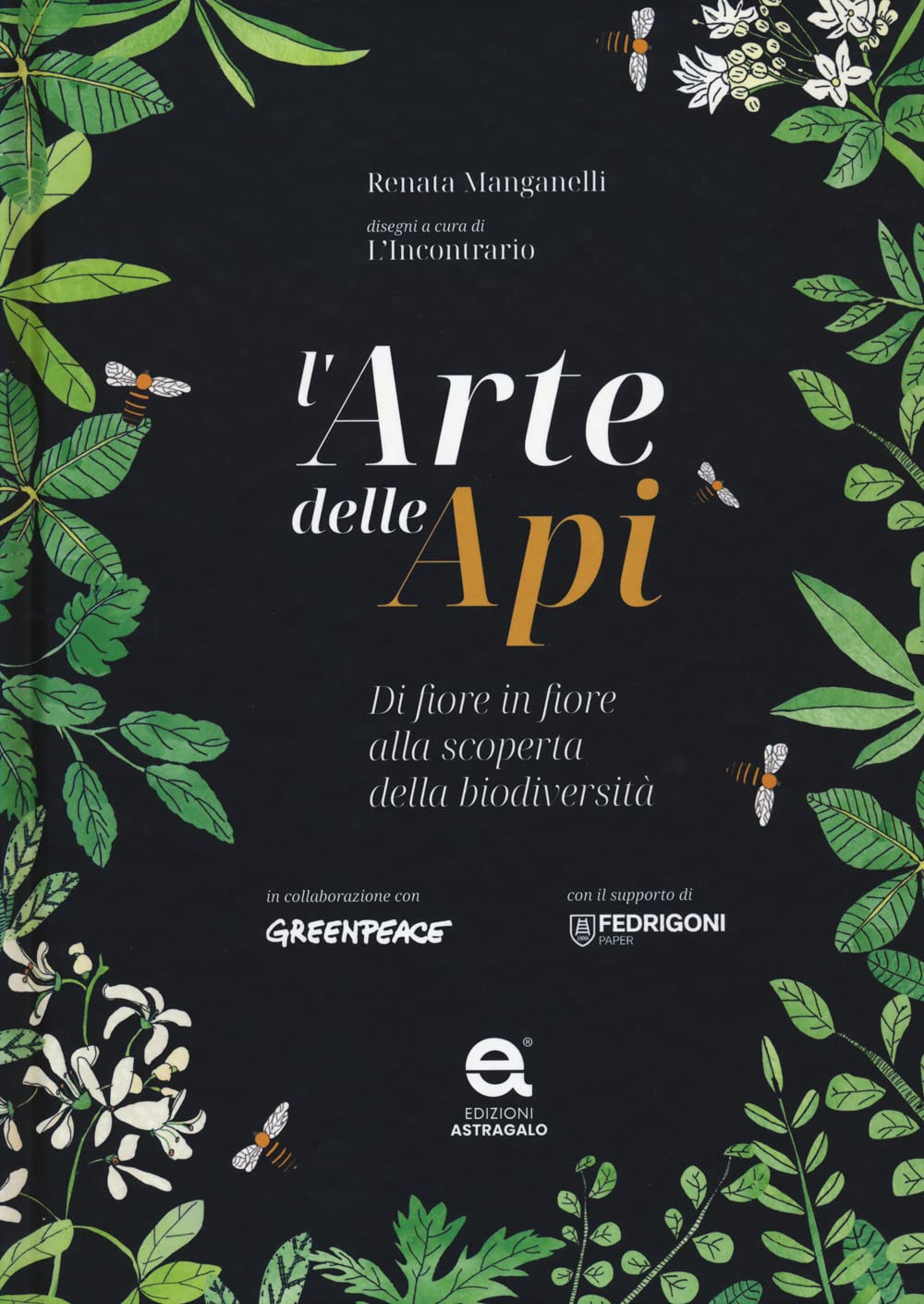L'arte Delle Api. Di Fiore In Fiore Alla Scoperta Della Biodiversità - 4
