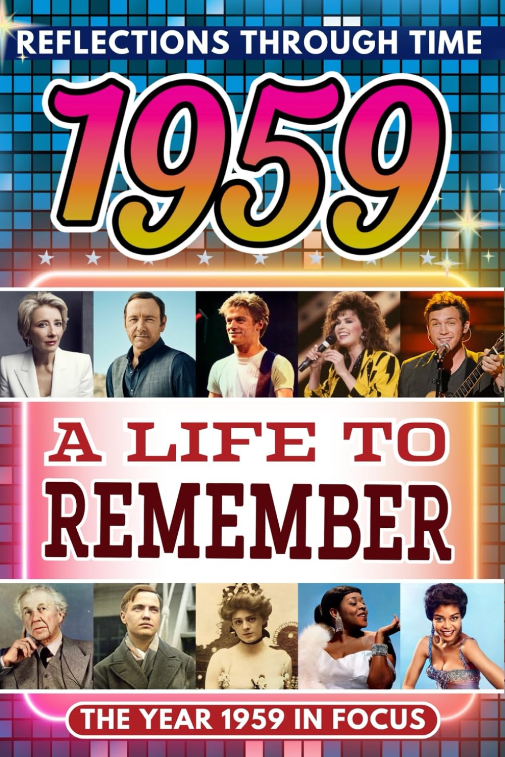1959 in Focus: A Life to Remember - The Year You Were Born Book: A nostalgic gift packed with trivia, brain games, and events to celebrate birthdays, milestones, and memories      Paperback – October 30, 2025