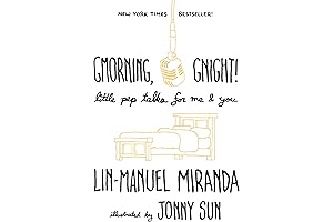 Gmorning, Gnight!: Little Pep Talks for Me & You by Lin-Manuel Miranda
