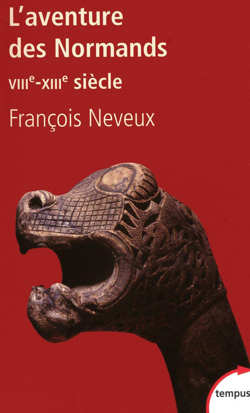 L'aventure des Normands, VIIIe-XIIIe siècle (Tempus)