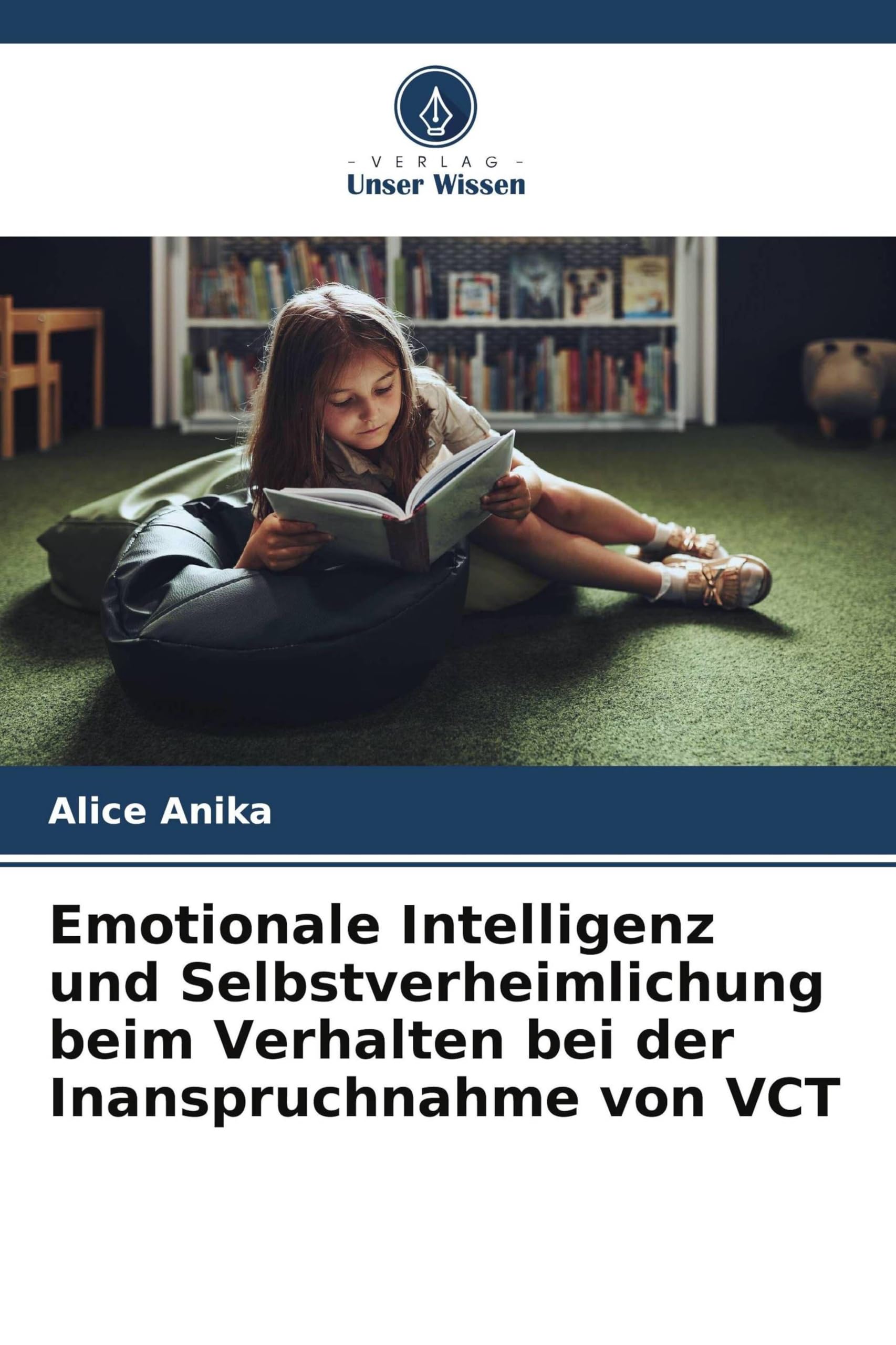 Emotionale Intelligenz und Selbstverheimlichung beim Verhalten bei der Inanspruchnahme von VCT