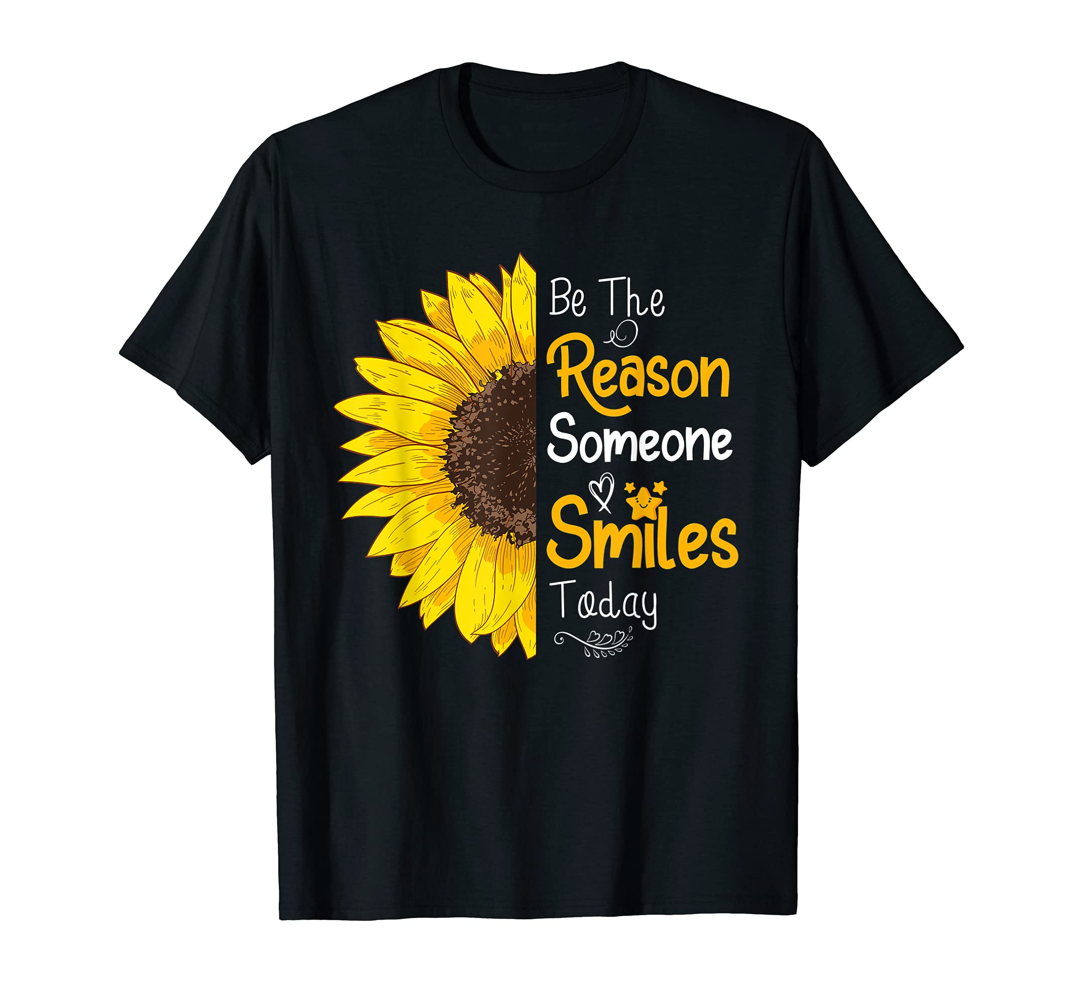 Be The Reason Someone Smiles Today Sunflower LoverBe The Reason Someone Smiles Today Sunflower Inspirational T-ShirtOEKO-TEX STANDARD 100