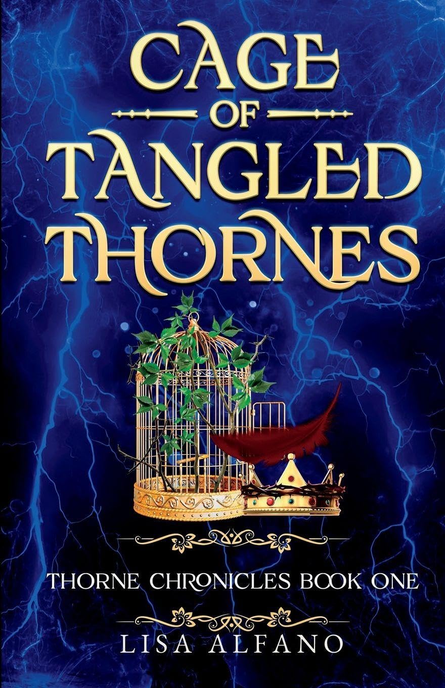 Cage of Tangled Thornes: 1 (Thorne Chronicles)