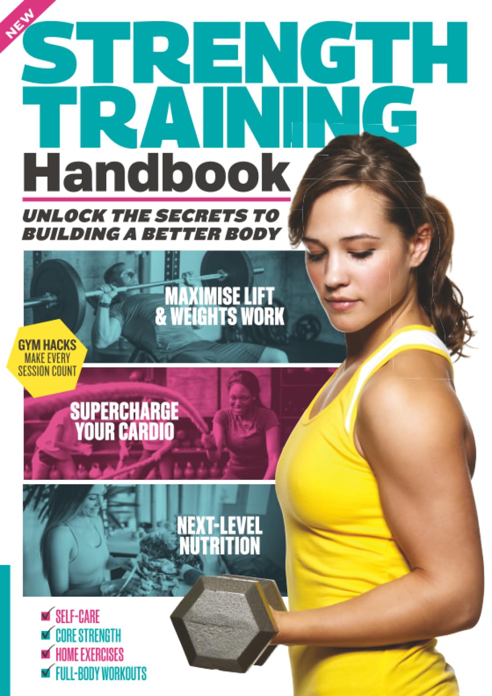 Strength Training Handbook: A Practical Guide to Building Muscle, Strength and Confidence: The Complete Guide to Building Muscle; Power; and Endurance