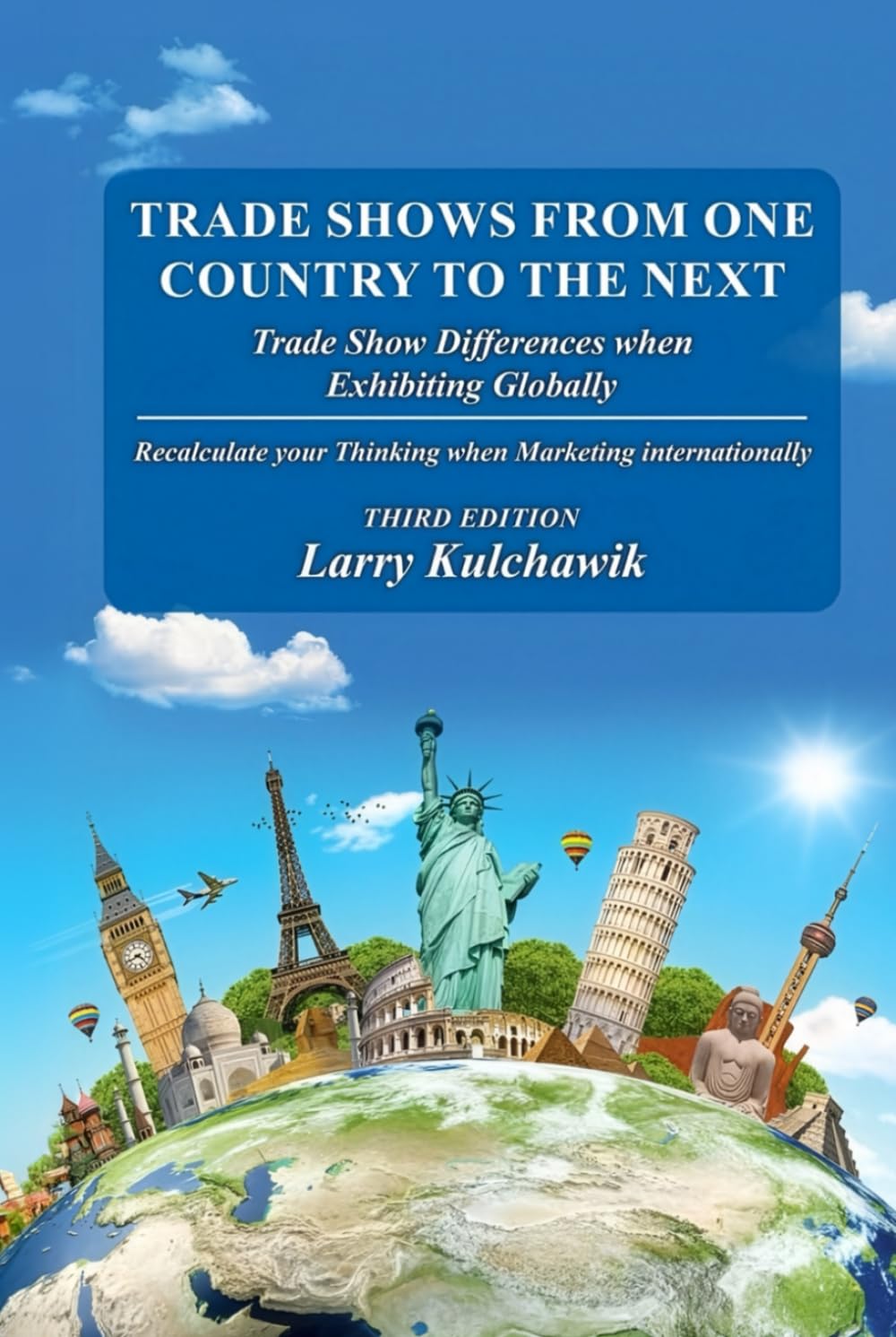 Trade Shows from One Country to the Next: Trade Show Differences when Exhibiting Globally