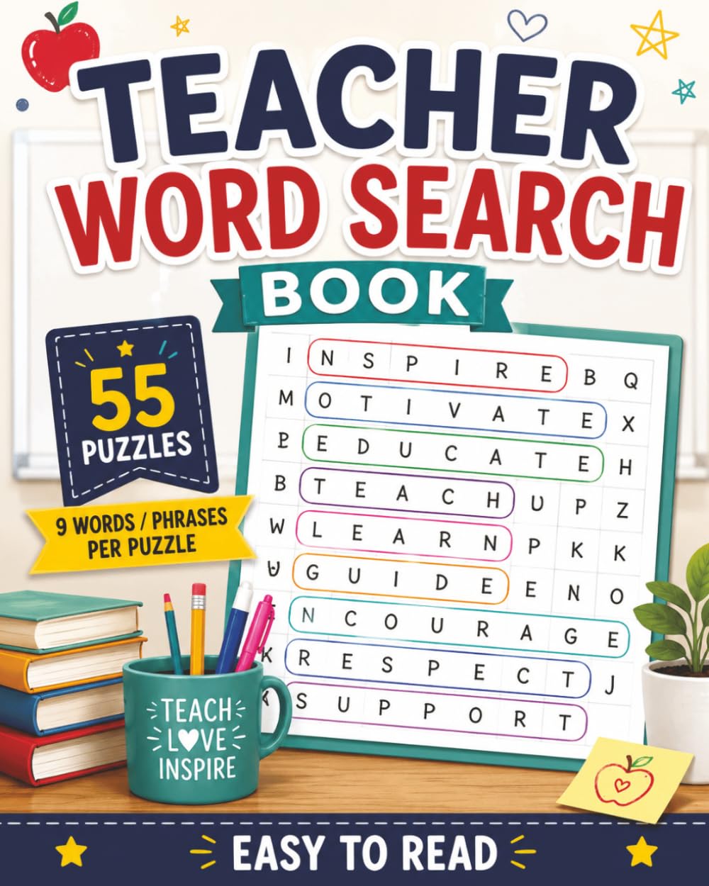 Teacher Word Search Book: 55 Fun and Relaxing Word Search Puzzles Celebrating Classroom Life, Education, and Teaching