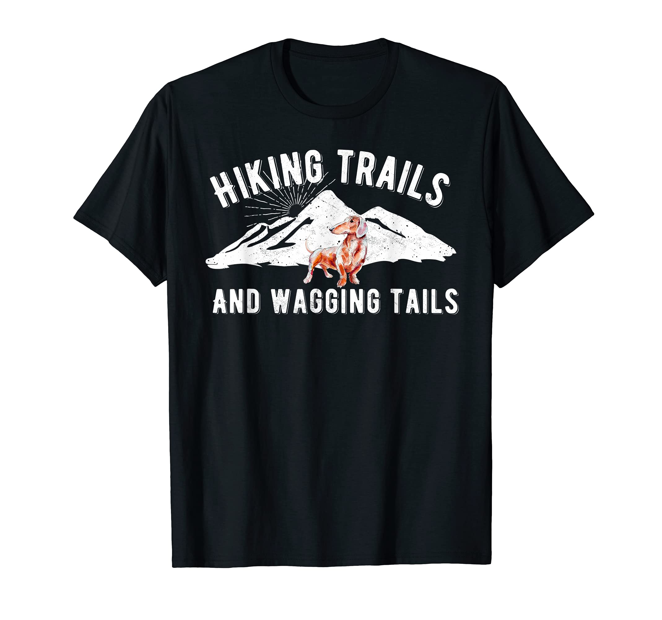 Hiking Trails and Wagging Tails Daschund Dog T Shirt
