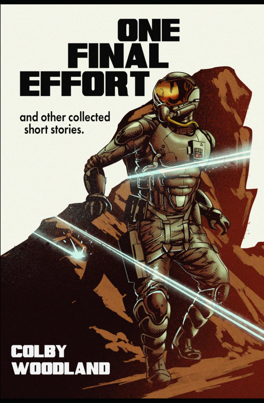 One Final Effort: and other collected short stories