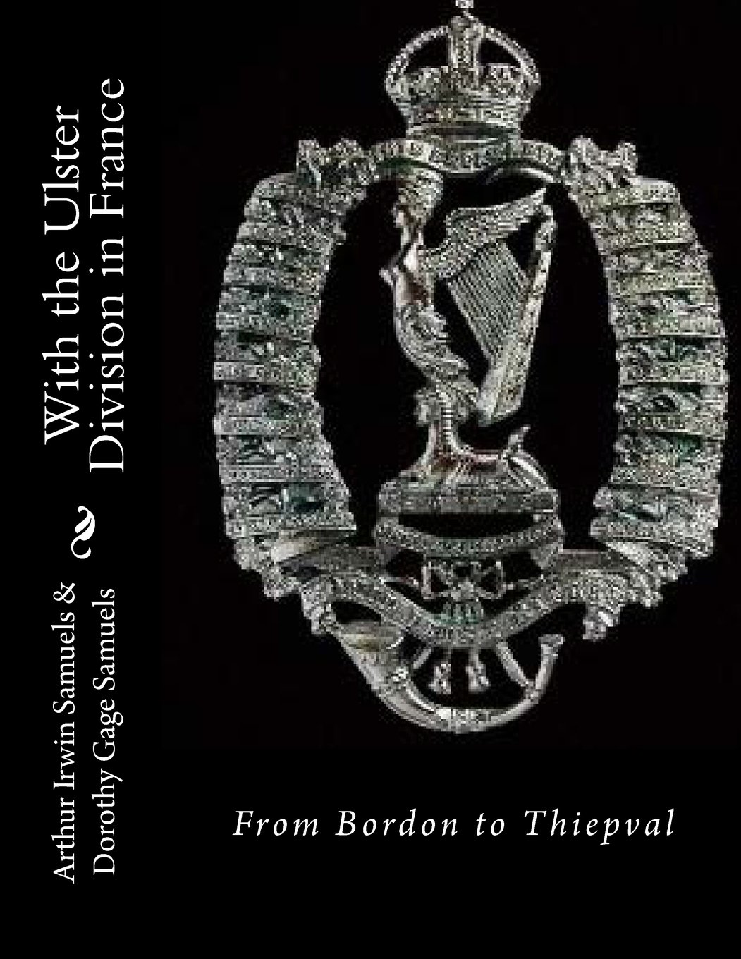 With the Ulster Division in France: From Bordon to Thiepval