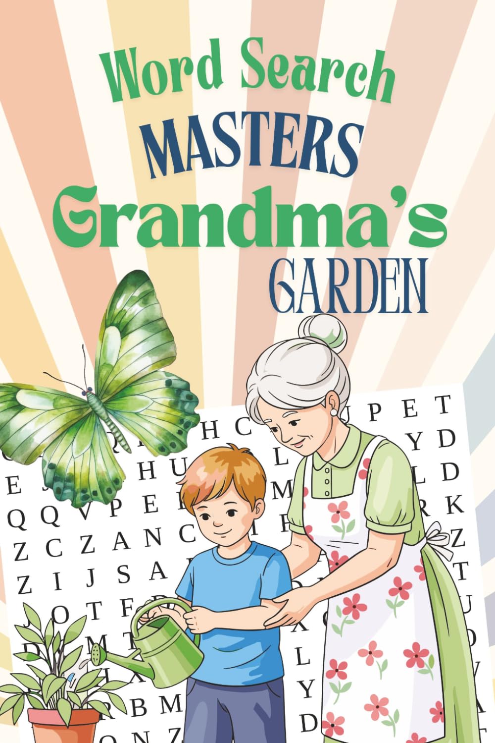 Word Search Masters - Grandma's Garden: A Relaxing Garden-Themed Word Search Book for Adults & Seniors
