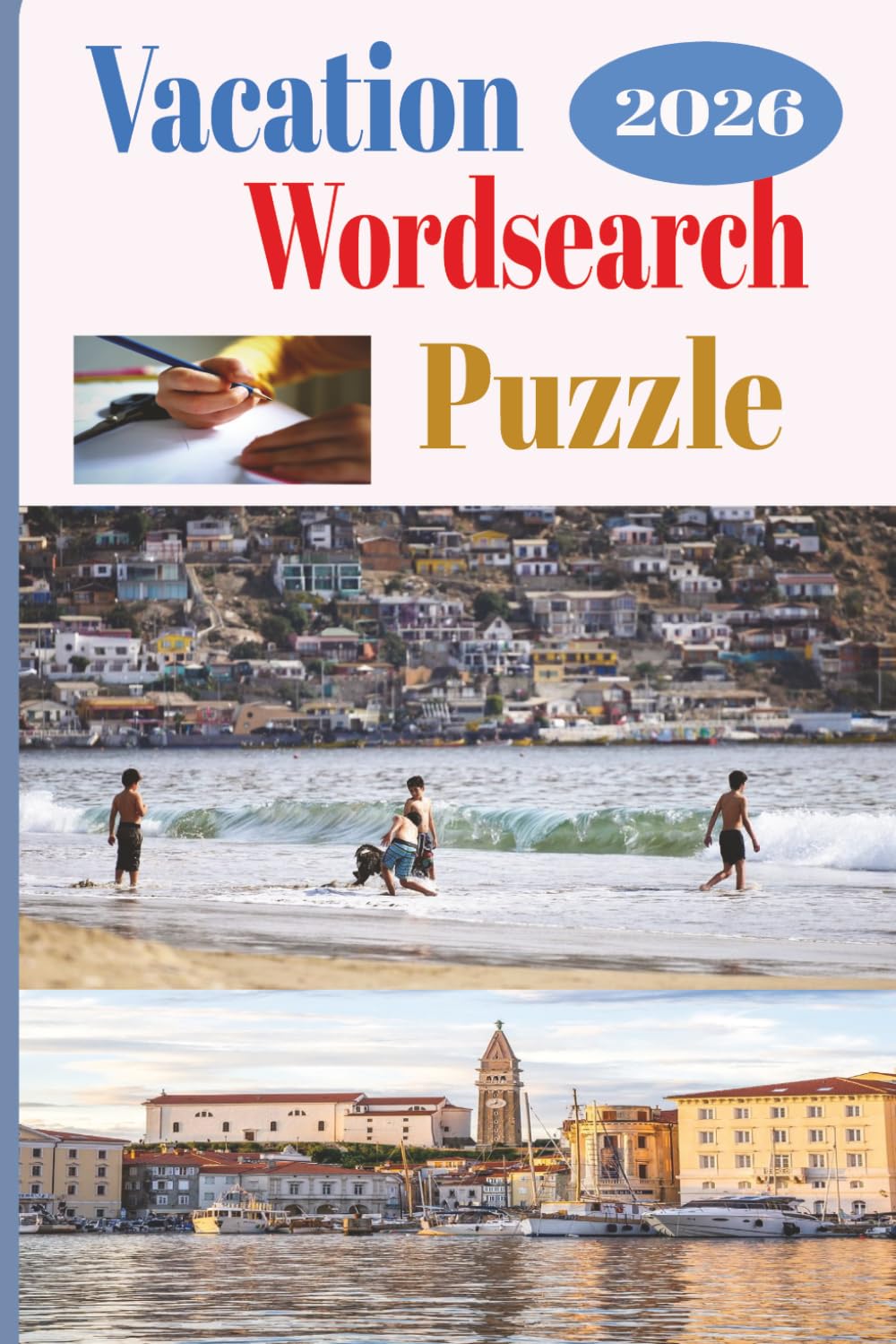 Vacation Wordsearch Puzzle Book: Vacation Wordsearch Puzzle Book, 6x9 inches puzzle book