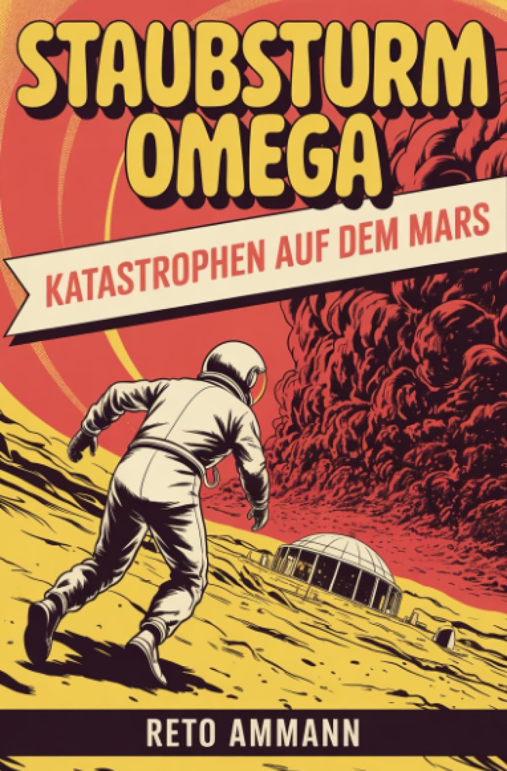 Staubsturm Omega: Katastrophen auf dem Mars