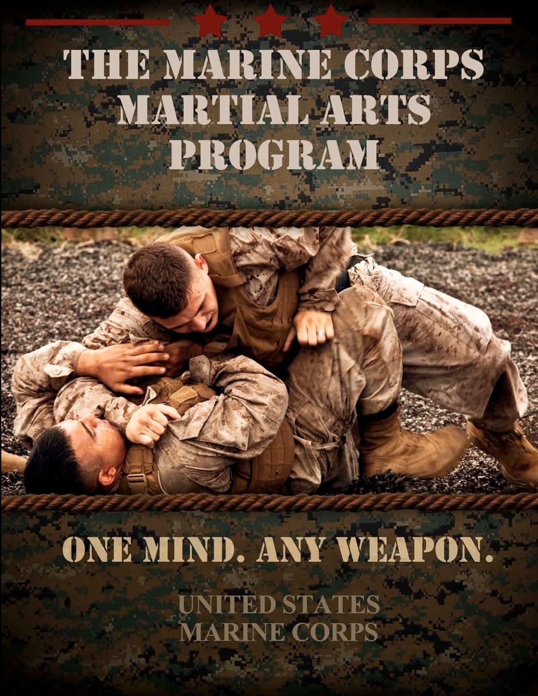 The Marine Corps Martial Arts Program: The Complete Combat System Paperback – November 21, 2011