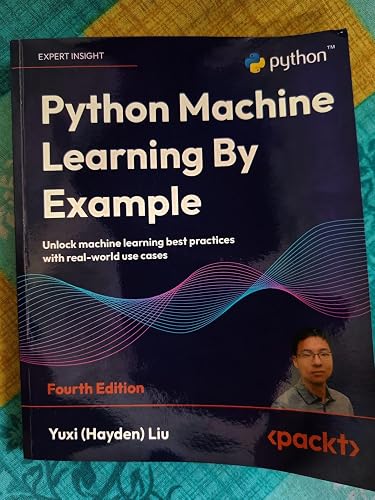 Python Machine Learning By Example: Unlock machine learning best ...
