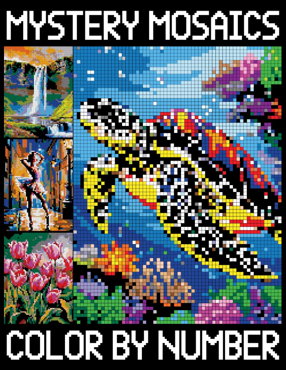 Mystery Mosaics Color By Number: fun Adult Quest Coloring Pages, Pixel Art Designs to Reveal Hidden Images for Relaxation