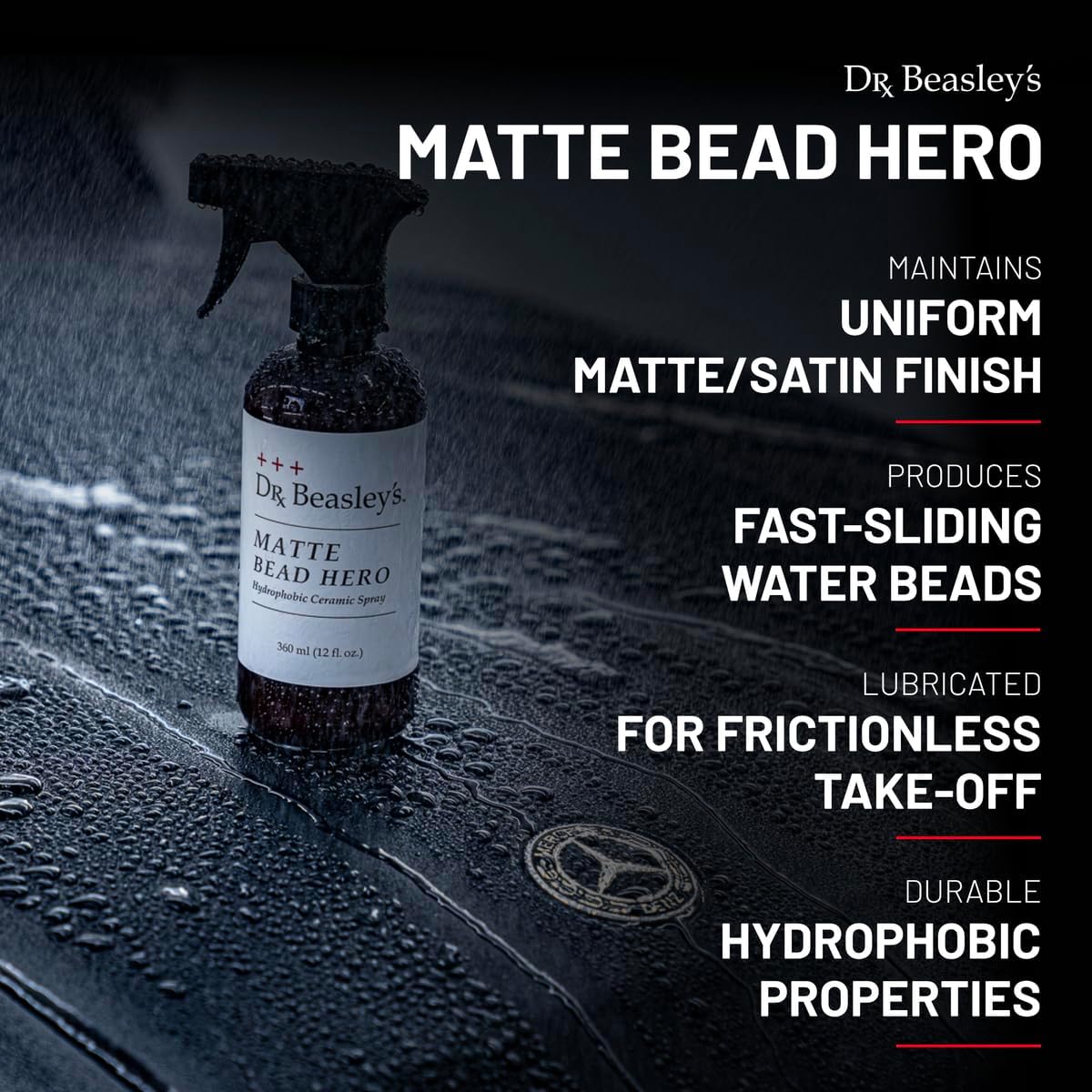 Dr. Beasley's Matte Bead Hero 12 fl oz for Auto - Ceramic Spray to Make Matte & Satin Finish Uniform, Hydrophobic Water Beads, Makes Finish Easier to Clean