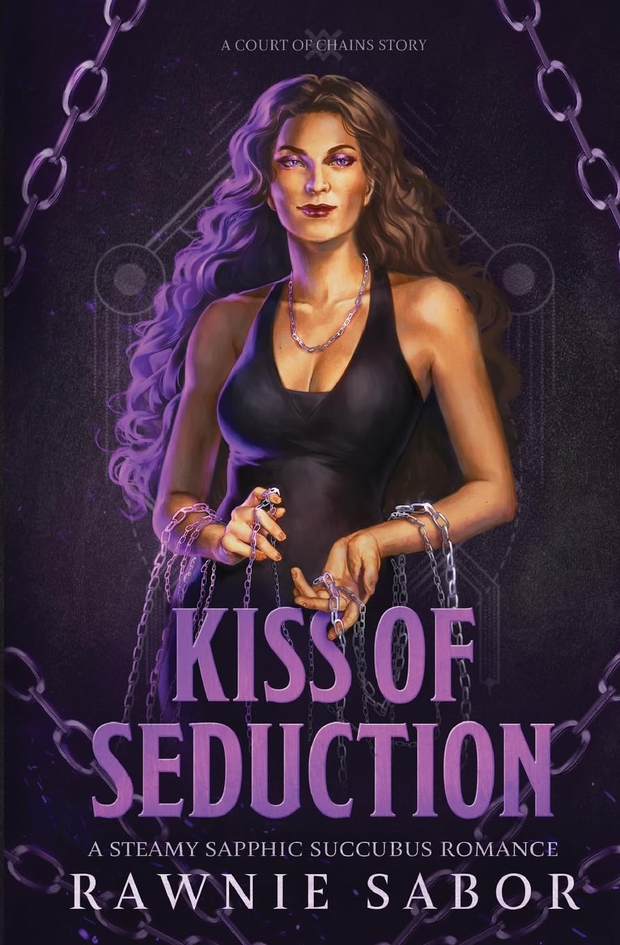 Kiss of Seduction: A Court of Chains Story: A Sapphic Succubus Romance: 1